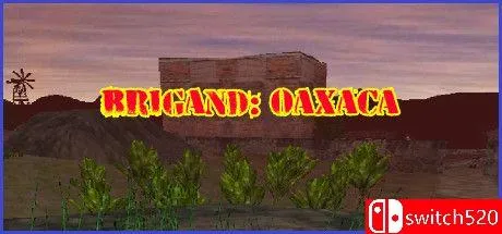 《盗团：瓦哈卡（Brigand: Oaxaca）》v17.6 [英文]